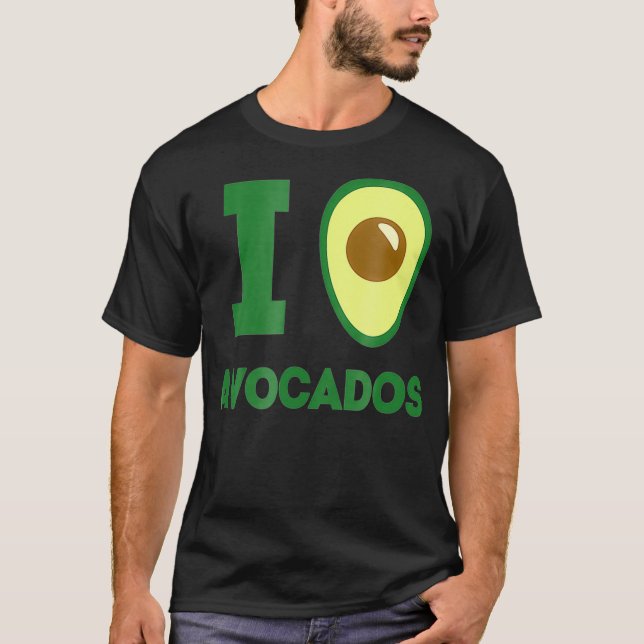 I Heart Avocados   I Love Avocados  Keto Diet s  T-Shirt (Front)