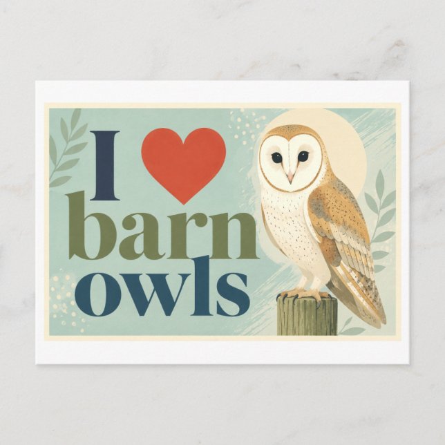 "I [Heart] Barn Owls" Postcard (Front)
