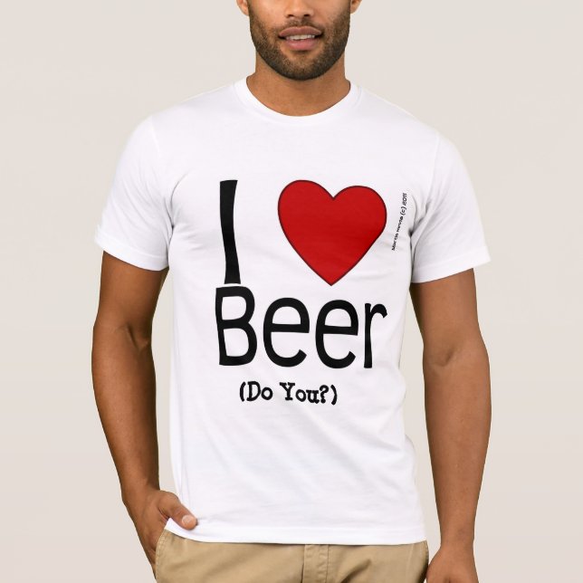 I Heart Beer (Do You?) T-Shirt (Front)