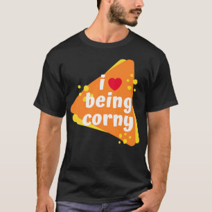 I Heart Being Corny Sweet Candies Funny Candy Corn T-Shirt