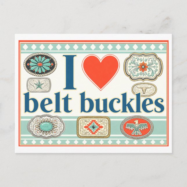 "I [Heart] Belt Buckles" Postcard (Front)