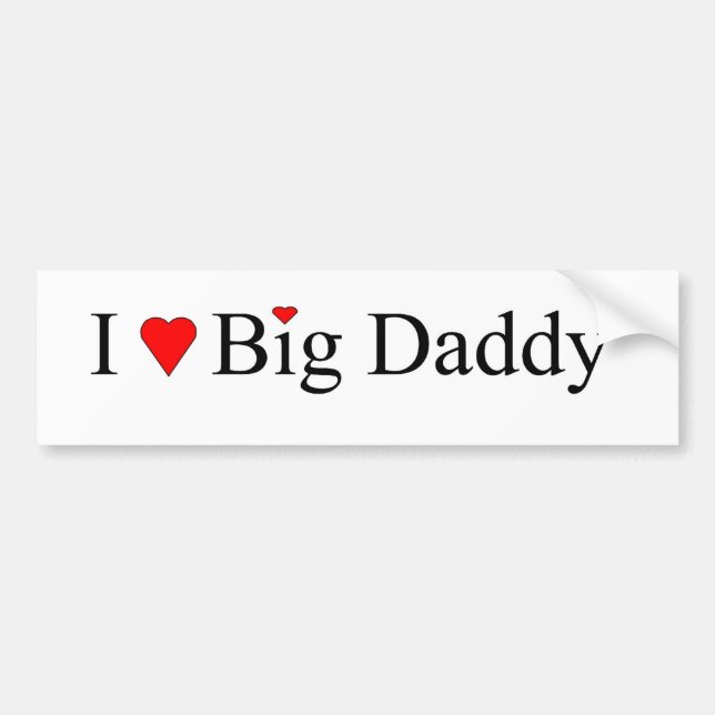 I Heart Big Daddy Bumper Sticker (Front)