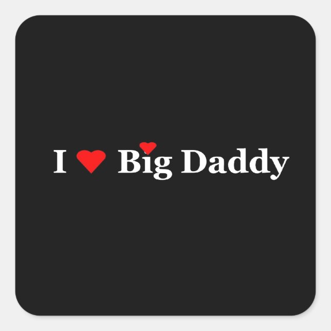 I Heart Big Daddy Gifts Square Sticker (Front)