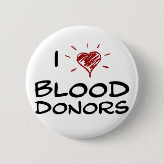 I Heart Blood Donors 6 Cm Round Badge