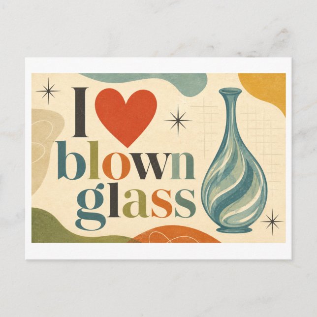 "I [Heart] Blown Glass" Postcard (Front)