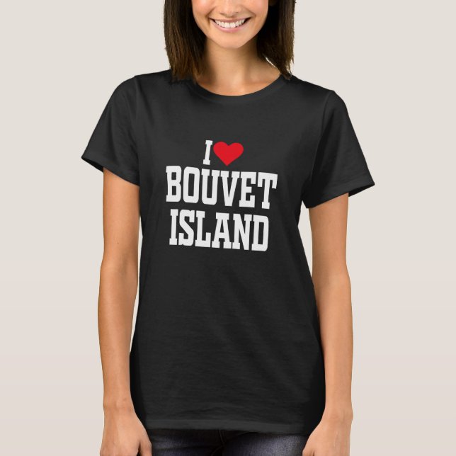 I Heart Bouvet Island with Red heart I love Bouvet T-Shirt (Front)