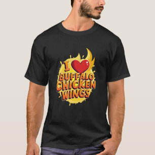 I Heart Buffalo Chicken Wings Hot Wing BBQ Sauce G T-Shirt