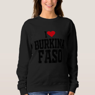 I Heart Burkina Faso with Red heart I love Burkina Sweatshirt