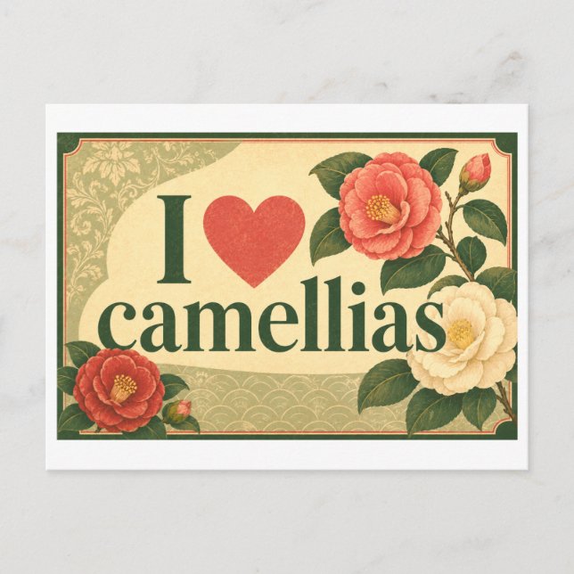 "I [Heart] Camellias" Postcard (Front)