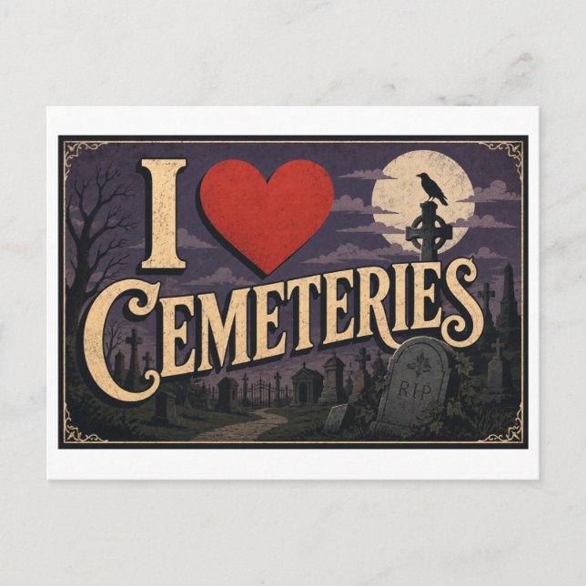 "I [Heart] Cemeteries" (Night) Postcard (Front)