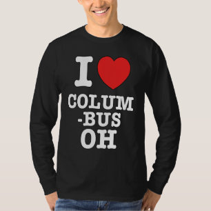I Heart Columbus Ohio, OH Love T-Shirt