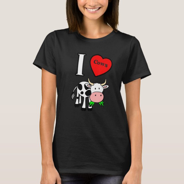 I heart cows  I love cows  T-Shirt (Front)