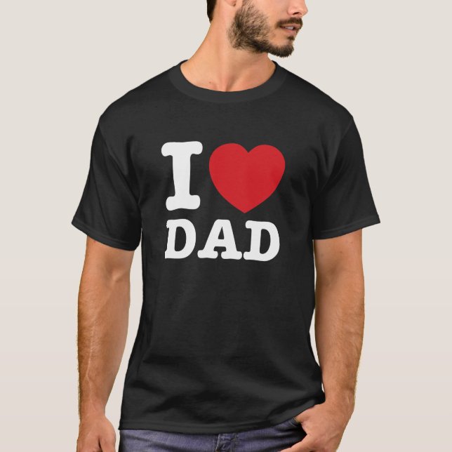 I heart Dad classy T-Shirt (Front)