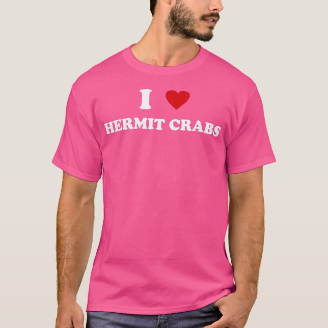 I Heart Dad Mum Funny I Love Hermit Crab T-Shirt (Front)