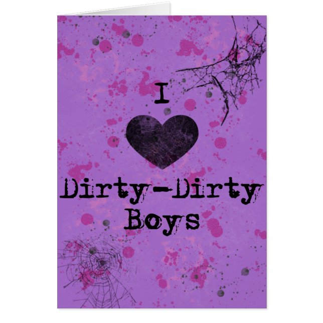 I Heart Dirty Boys (Front)