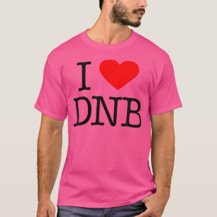 I Heart Dnb - Drum And Bass Music Raver Club Dj Da T-Shirt