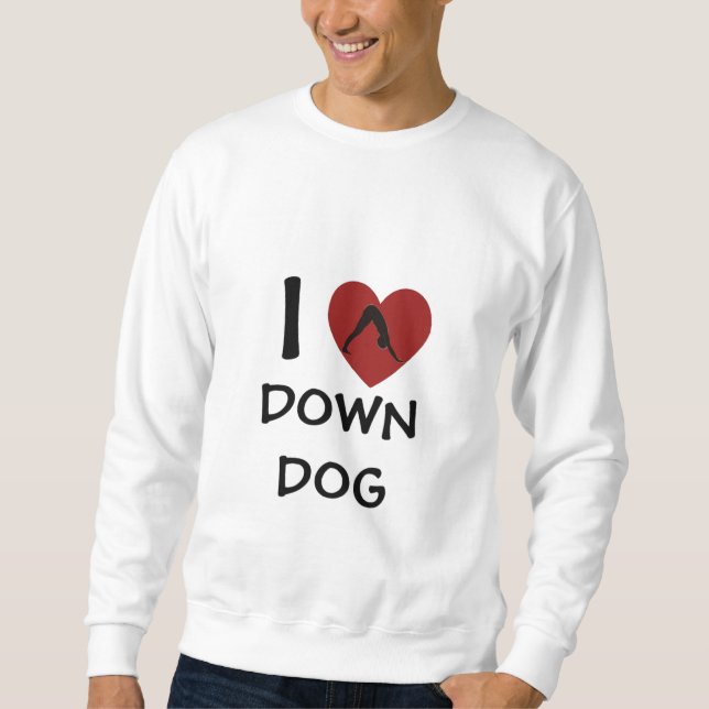 I Heart Down Dog - Yoga Sweatshirt (Front)