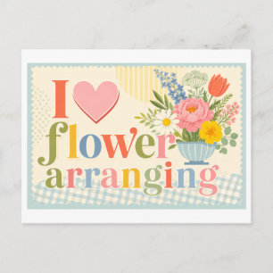 "I [Heart] Flower Arranging" Postcard