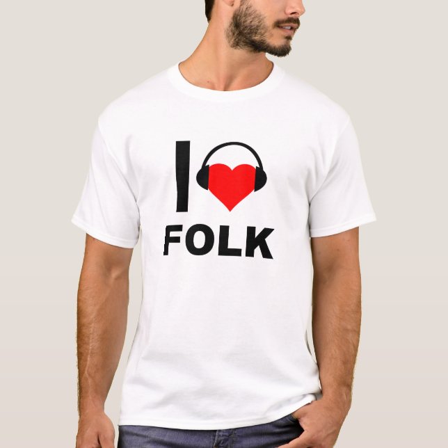 I Heart Folk Funny T-shirt (Front)