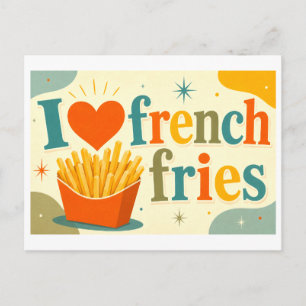 "I [Heart] French Fries" Postcard