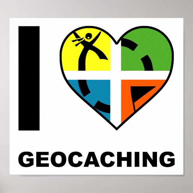 I Heart Geocaching Funny Poster (Front)