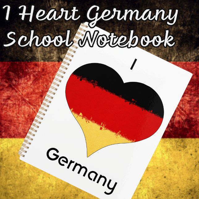 I Heart Germany German Flag  Planner (I Heart Germany Back to School Notebook.)