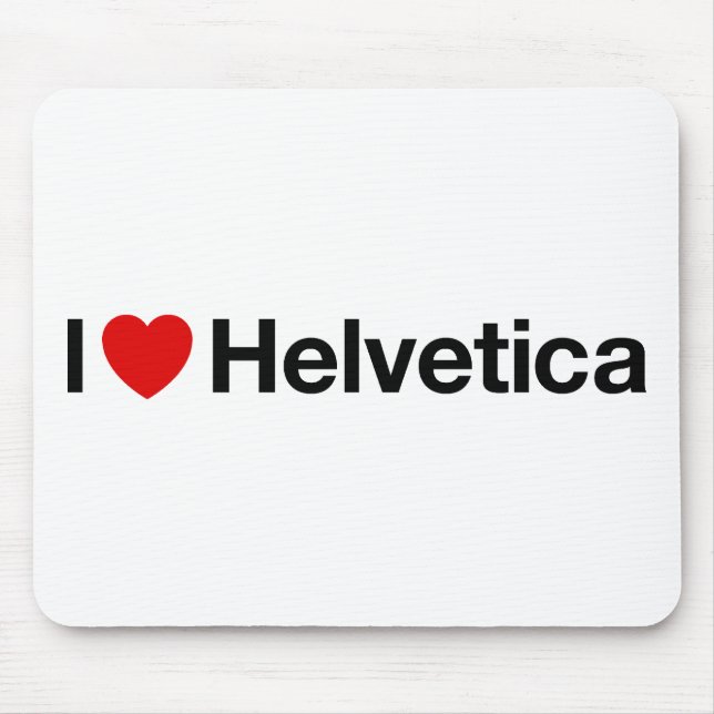I heart Helvetica Mouse Pad (Front)