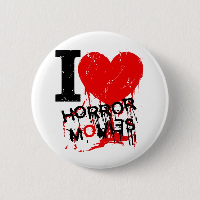I HEART HORROR MOVIES 6 CM ROUND BADGE (Front)