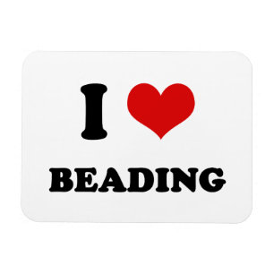 I Heart I Love Beading Magnet