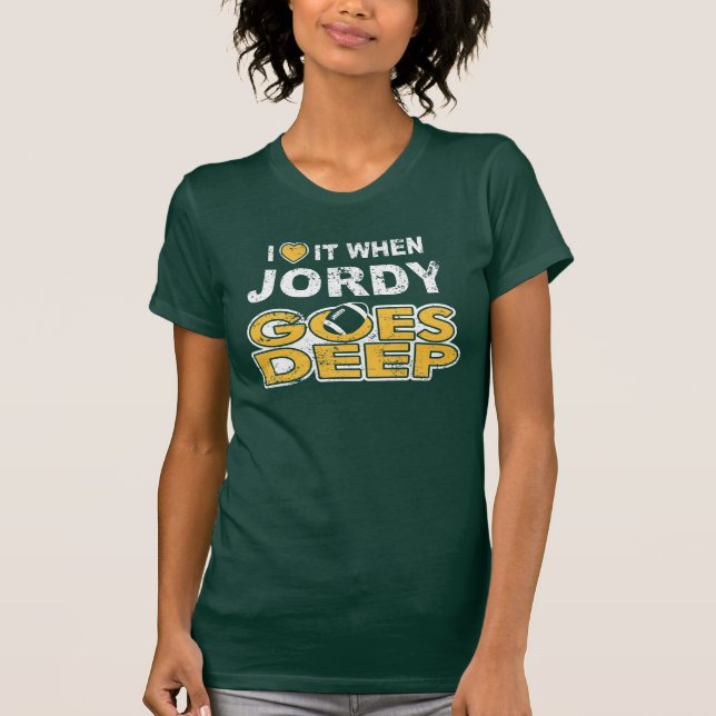 I Heart it When Jordy Goes Deep T-Shirt (Front)