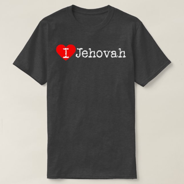 I Heart Jehovah Love Jehovah T-Shirt (Design Front)