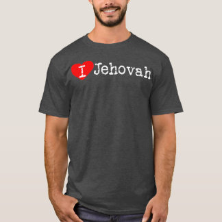 I Heart Jehovah Love Jehovah T-Shirt