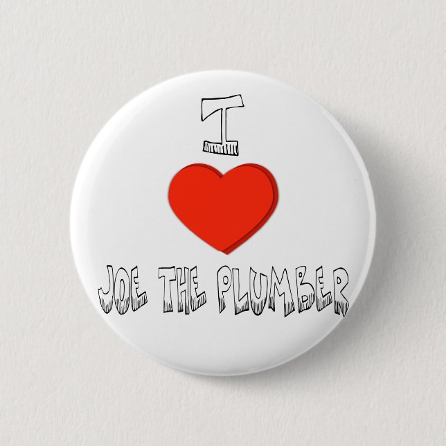 I Heart Joe the Plumber -Button 6 Cm Round Badge (Front)