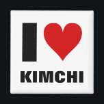 I [heart] Kimchi Magnet<br><div class="desc">It's not Korean food without kimchi!!!</div>
