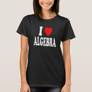 I Heart Love Algebra Teacher Professor Math Major T-Shirt