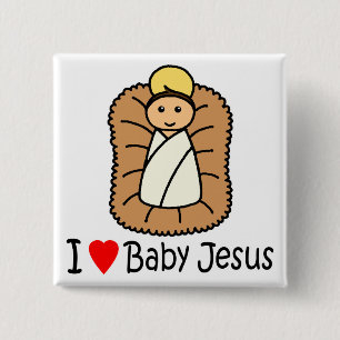 I Heart (Love) Baby Jesus 15 Cm Square Badge