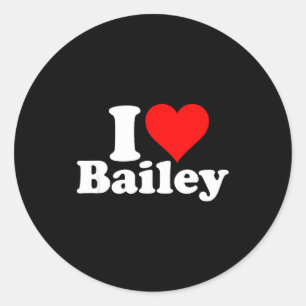 I Heart Love Bailey Classic Round Sticker