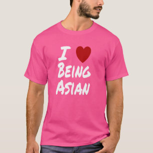 I Heart (Love) Being Asian Korean Japanese Chinese T-Shirt