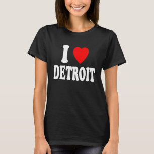 I Heart Love Detroit Vacation Travel Tourism Home  T-Shirt