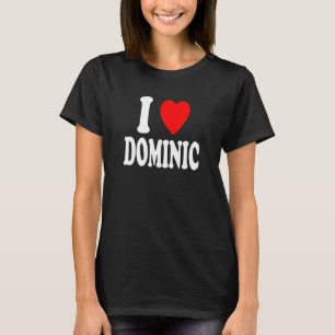 I Heart Love Dominic Cute Matching Couple Spouse T-Shirt