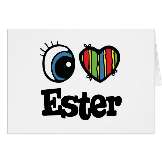 I  Heart (Love) Ester (Front Horizontal)