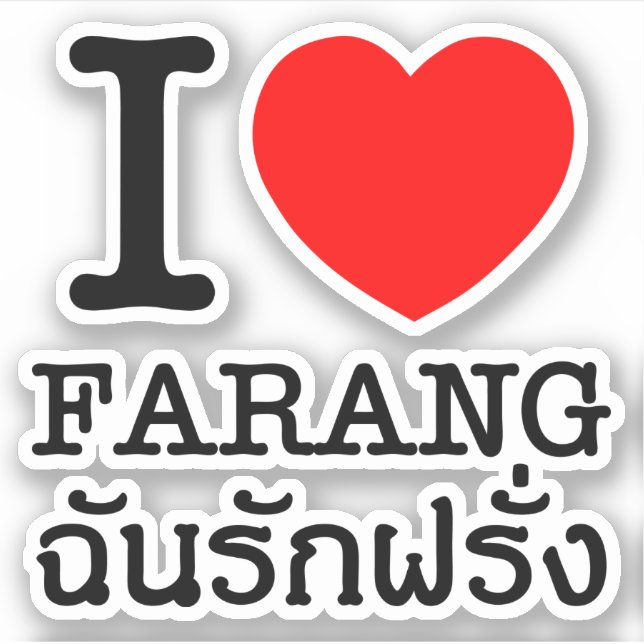I Heart (Love) Farang (Front)