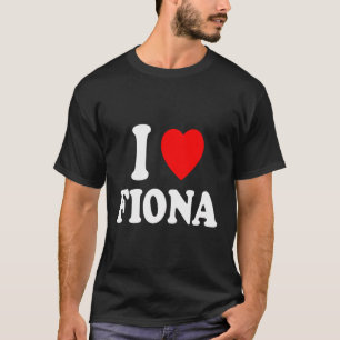 I Heart Love Fiona Cute Matching Couple Spouse Mar T-Shirt