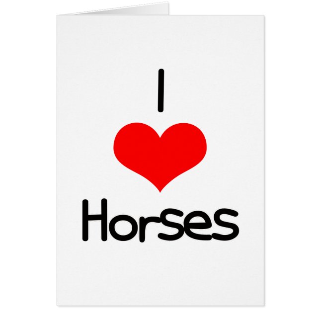 I Heart (Love) Horses (Front)