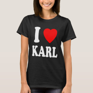 I Heart Love Karl Cute Matching Couple Spouse T-Shirt
