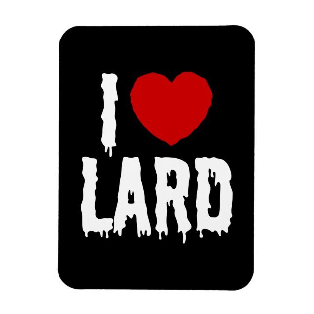 I HEART [LOVE] LARD MAGNET (Vertical)