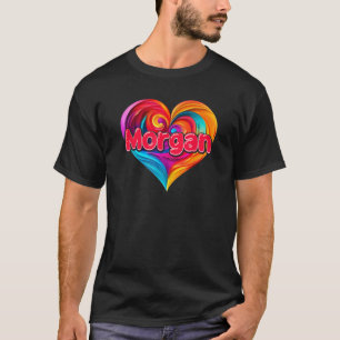 I Heart Love Morgan First Name Colourful Named T-Shirt