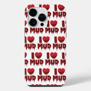 I Heart (Love) Mud iPhone 14 Pro Max Case