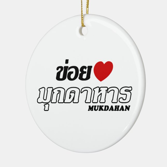 I Heart (Love) Mukdahan, Isan, Thailand Ceramic Tree Decoration (Left)