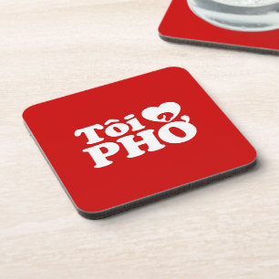 I Heart (Love) Pho (Tôi ❤ PHỞ) Vietnamese Language Coaster